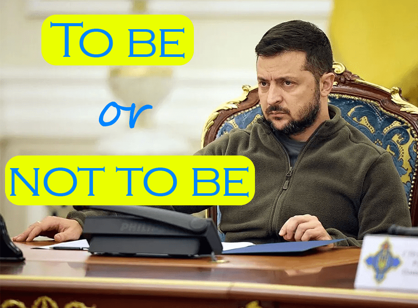 Volodymr Zelenskyy To be or not to be