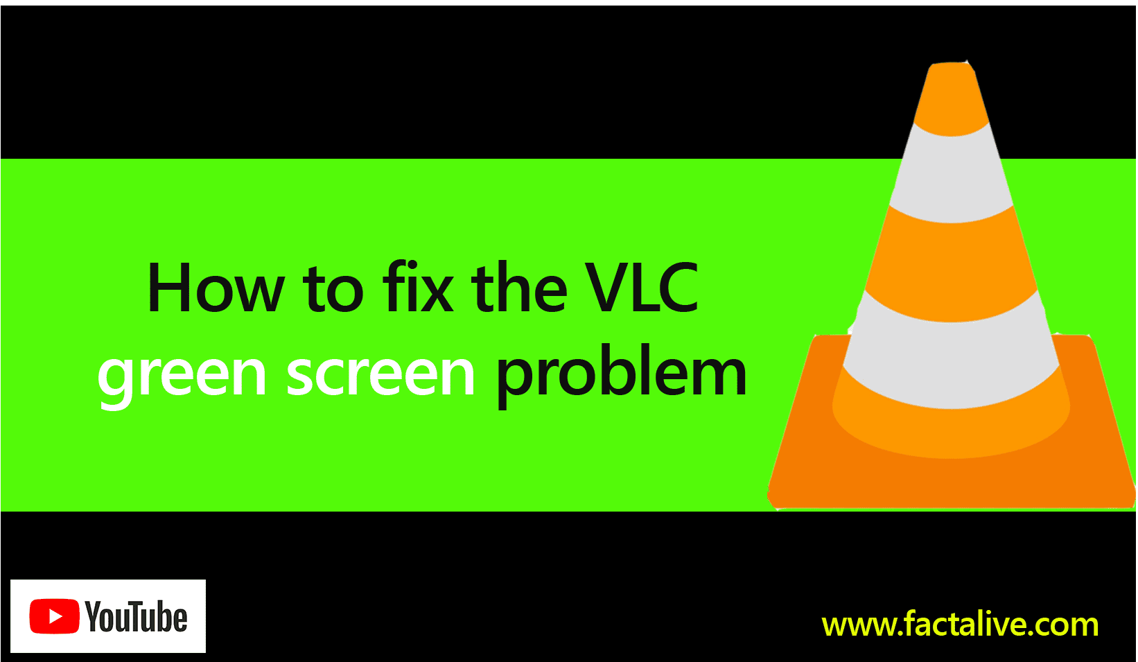 How to fix the VLC green screen problem
