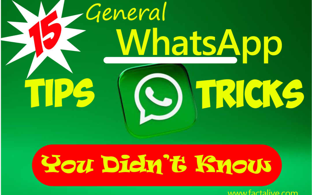 Top 15 General WhatsApp Tips & Tricks You Didn’t Know